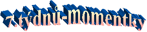 7.t�dn�-momentky