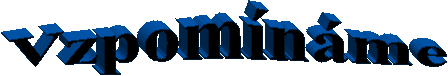 Vzpom�n�me